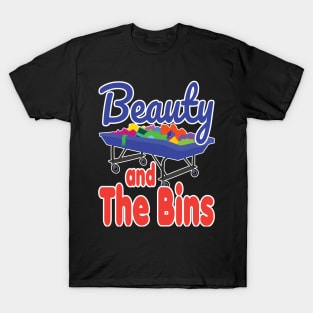 Beauty and the Bins T-Shirt